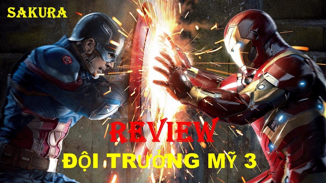 REVIEW PHIM ĐỘI TRƯỞNG MỸ 3 || CAPTAIN AMERICA: CIVIL WAR || SAKURA REVIEW