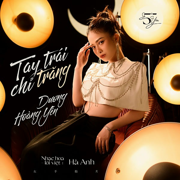 Tay Trái Chỉ Trăng (Dương Hoàng Yến) - Lời bài hát, tải nhạc Zing MP3