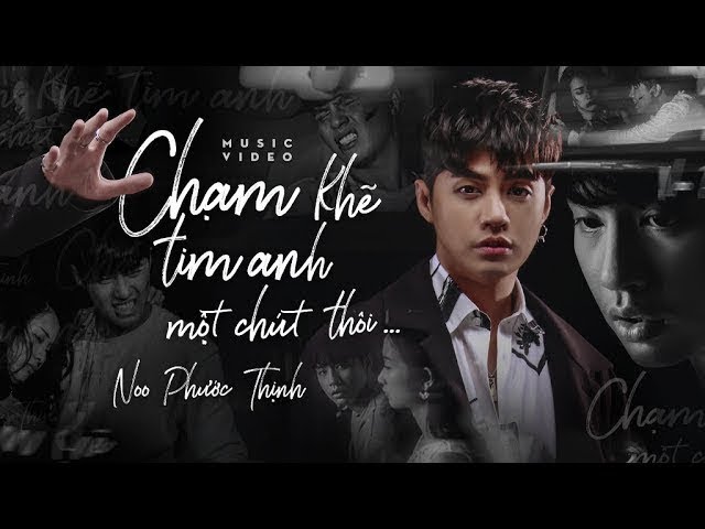 Chạm Khẽ Tim Anh Một Chút Thôi | Noo Phước Thịnh | OFFICIAL MV